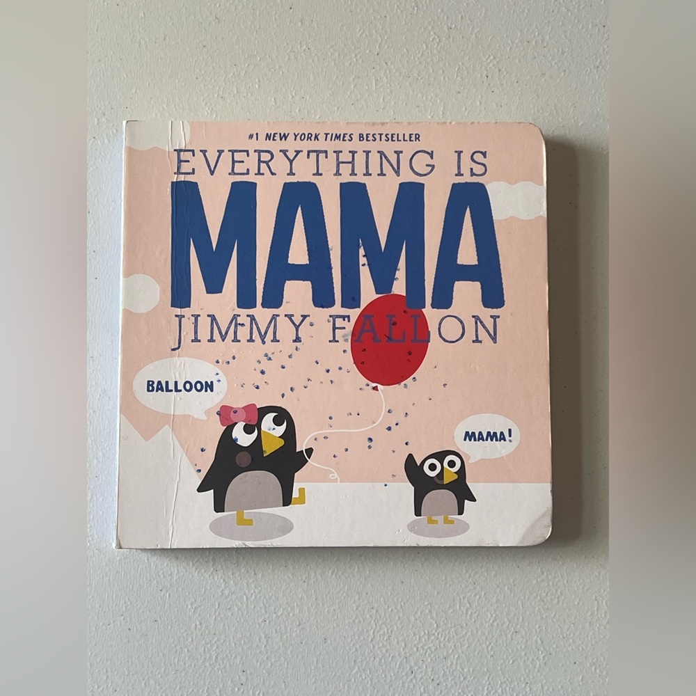 Everthing Is Mama Boardbook